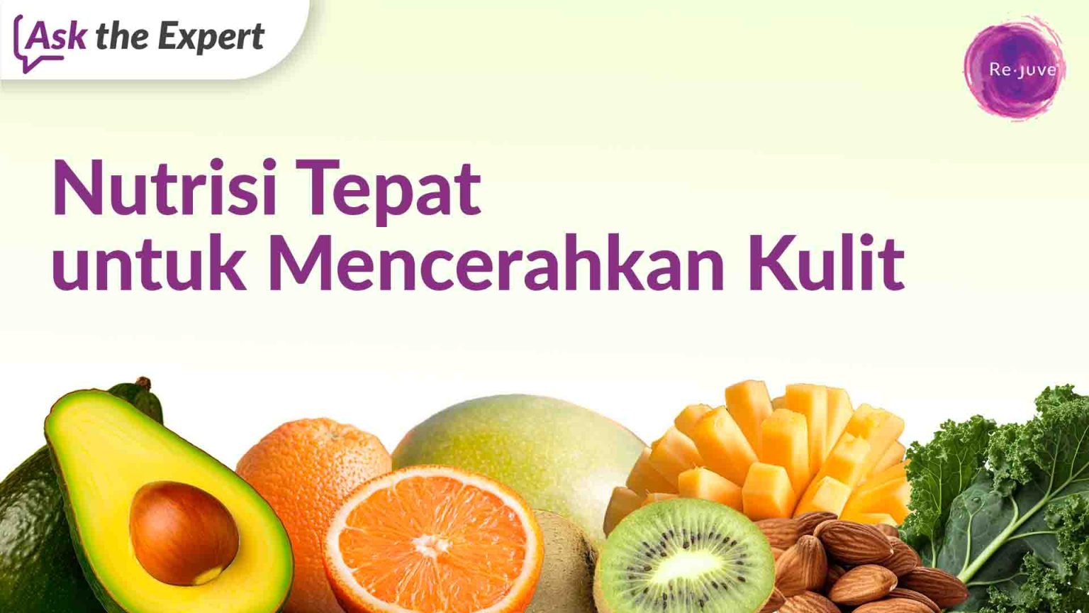 Nutrisi Tepat untuk Mencerahkan Kulit